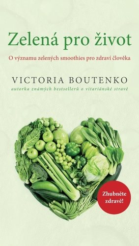 Zelená pro život: O významu zelených smoothies pro zdraví člověka