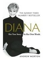 Diana: Her True Story - In Her Own Words. Anniversary edition: The Sunday Times Number-One Bestselle