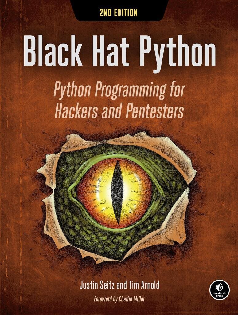 Black Hat Python: Python Programming for Hackers and Pentesters