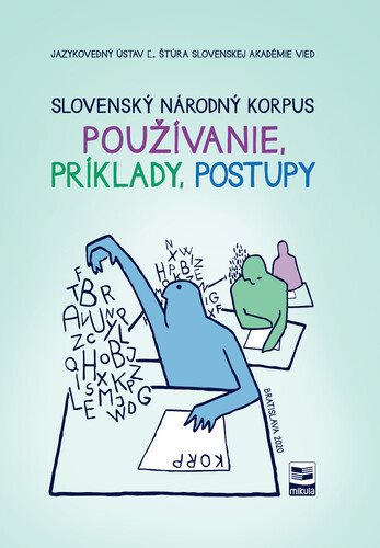 Slovenský národný korpus: Používanie, príklady, postupy