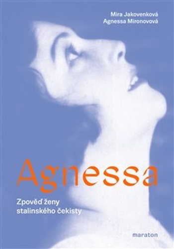 Agnessa: Zpověď ženy stalinského čekisty