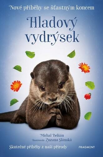 Hladový vydrýsek: Nové příběhy se šťastným koncem
