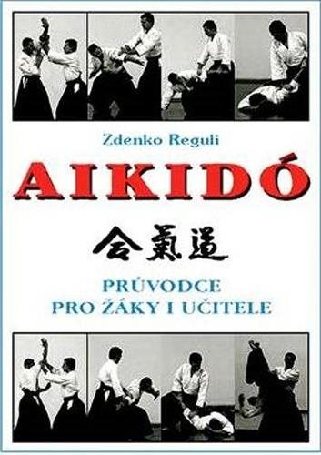 Aikido: Průvodce pro žáky i učitele