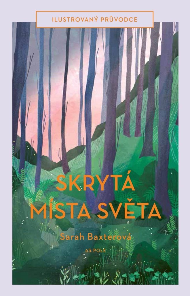 Skrytá místa světa: Ilustrovaný průvodce