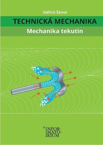 Technická mechanika Mechanika tekutin