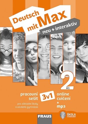 Deutsch mit Max neu + interaktiv 2 Pracovní sešit 3v1: Pro základní školy a víceletá gymnázia