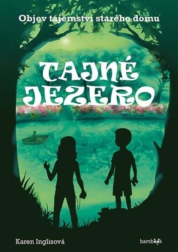 Tajné jezero: Objev tajemství starého domu