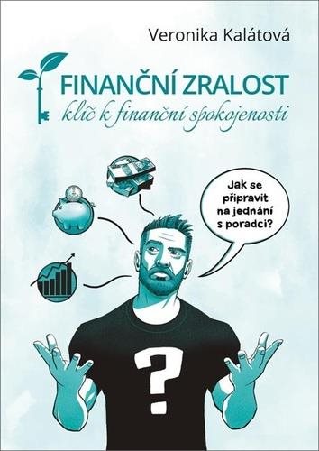 Finanční zralost: klíč k finanční spokojenosti
