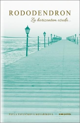 Rododendron: Za horizontem osudu...