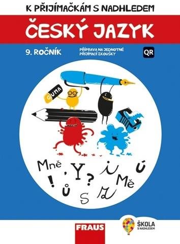K přijímačkám s nadhledem Český jazyk 9. ročník