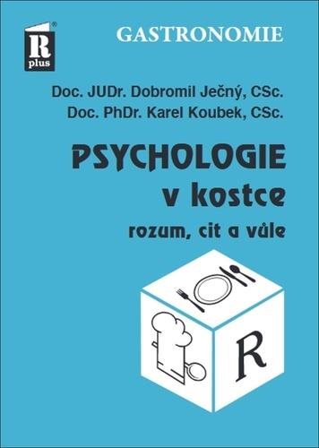 Psychologie v kostce: Rozum, cit a vůle