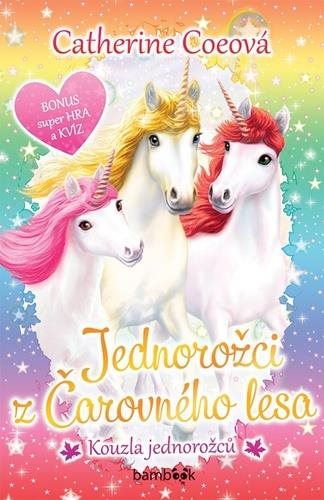 Jednorožci z Čarovného lesa: Kouzla jednorožců