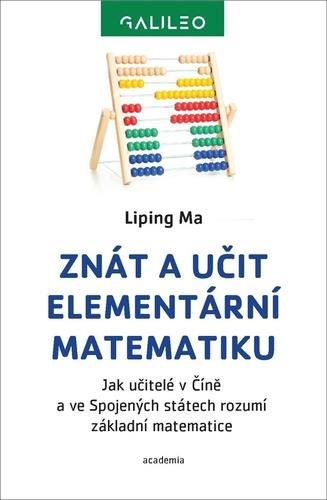Znát a učit elementární matematiku: Jak učitelé v Číně a ve Sojených státech rozumí základní matemat