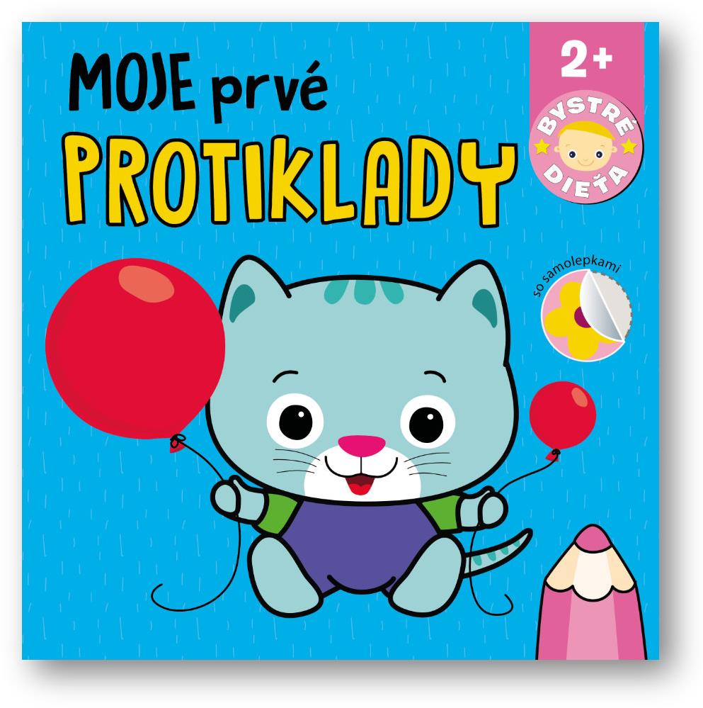 Moje prvé protiklady Bystré dieťa