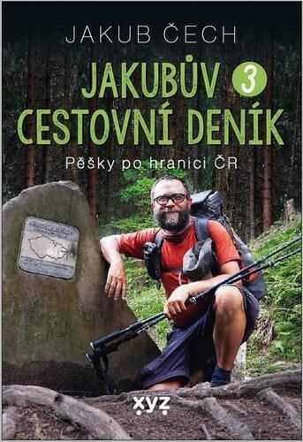 Jakubův cestovní deník 3: Pěšky po hranici ČR