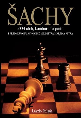Šachy: 5334 úloh, kombinací a partií