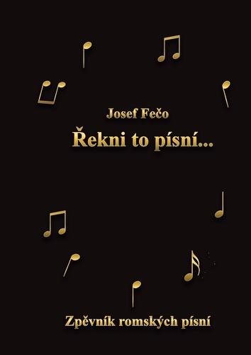 Řekni to písní: Zpěvník romských písní
