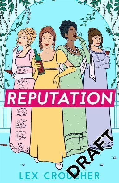 Reputation: Perfect for fans of Bridgerton