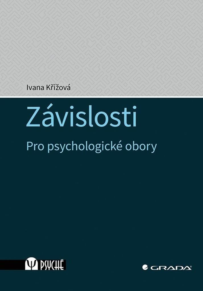 Závislosti: Pro psychologické obory