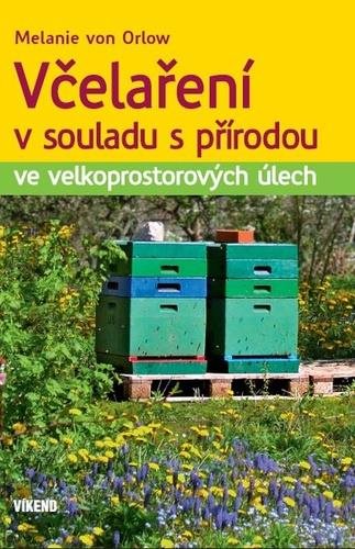 Včelaření v souladu s přírodou: ve velkoprostorových úlech