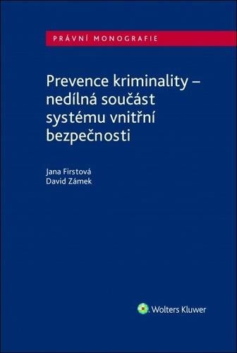 Prevence kriminality: nedílná součást systému vnitřní bezpečnosti