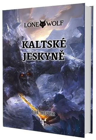 Lone Wolf Kaltské jeskyně: Kniha 3