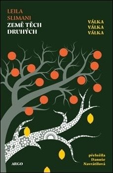 Země těch druhých: Válka, válka, válka