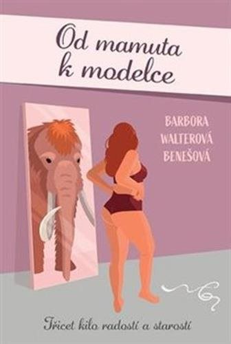 Od mamuta k modelce: Třicet kilo radostí a starostí