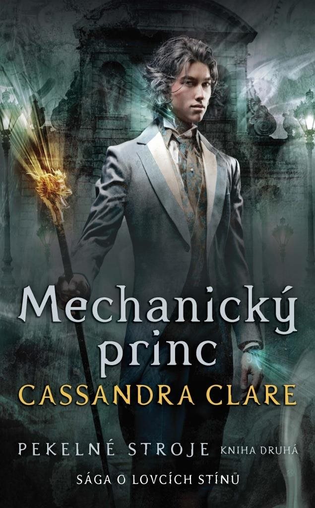 Mechanický princ Pekelné stroje: Sága o lovcích stínů