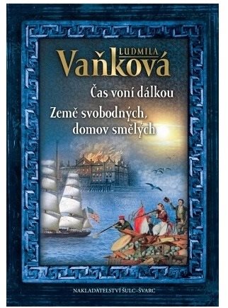 Čas voní dálkou: Země svobodných, domov smělých
