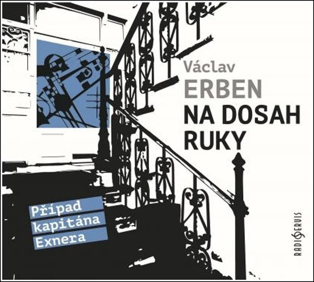 Na dosah ruky: Případ kapitáma Exnera
