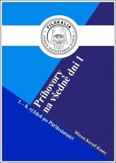 Príhovory na všedné dni 1.: 1. – 8. Týždeň po Päťdesiatnici