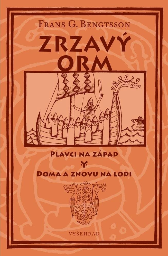 Zrzavý Orm: Plavci na západ. Doma a znovu na lodi