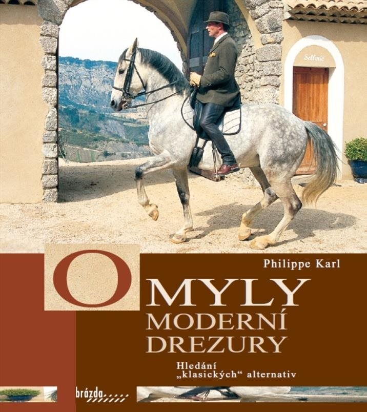 Omyly moderní drezury: Hledání "klasických" alternativ