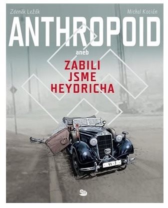 Anthropoid aneb zabili jsme Heydricha