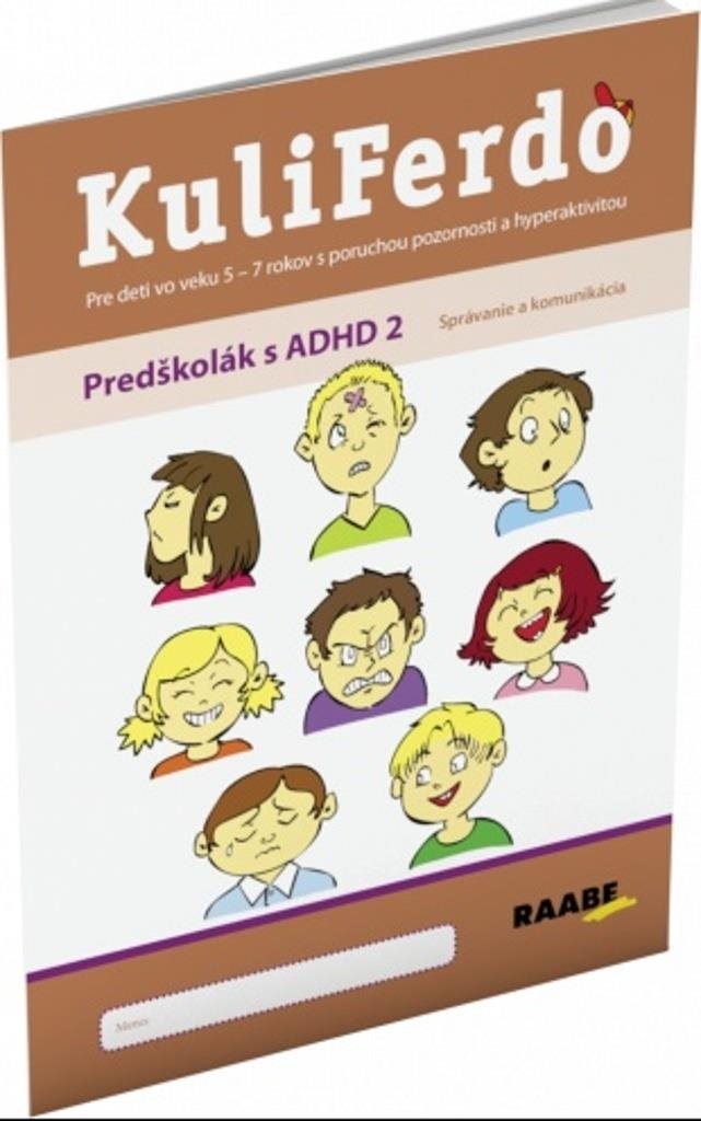 KuliFerdo Predškolák s ADHD 2: Správanie a komunikácia