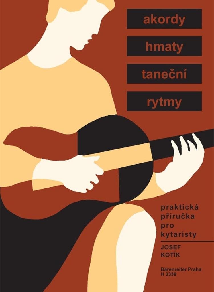 Praktická příručka pro kytaristy: Akordy, hmaty, taneční rytmy