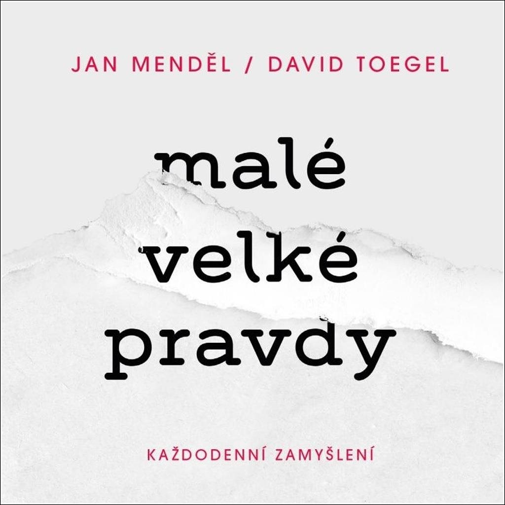 Malé velké pravdy: Každodenní zamyšlení