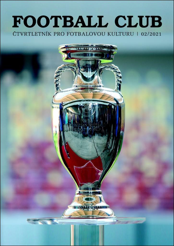 Football Club 02/2021: Čtvrtletník pro fotbalovou kulturu 02/2021