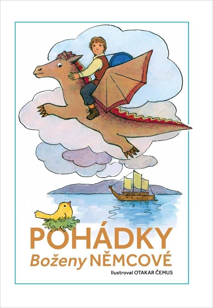 Pohádky Boženy Němcové: Pohádky, které potěší malé i velké