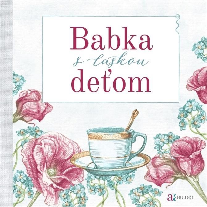 Babka s láskou děťom