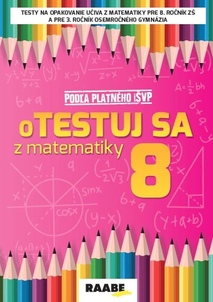 oTestuj sa z matematiky 8 - učebnice matematiky pro základní školy