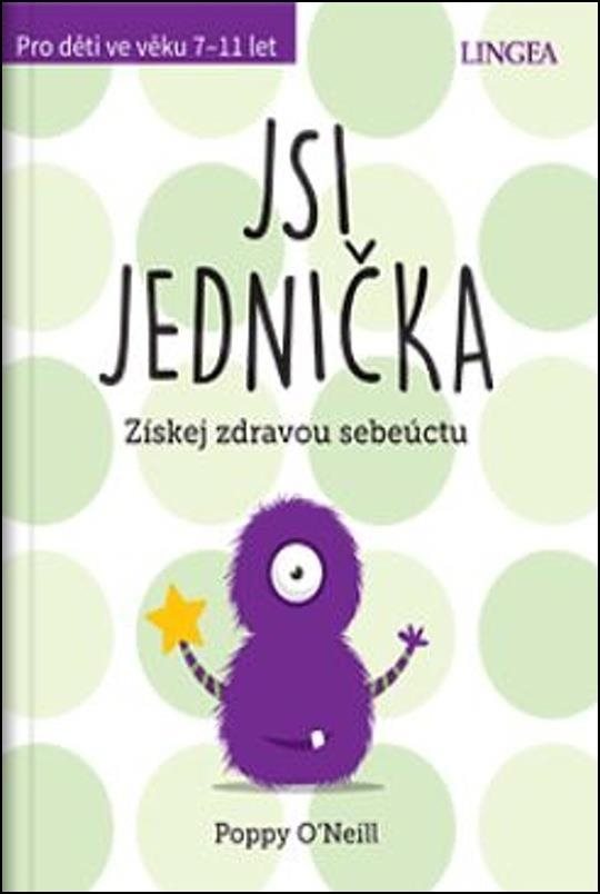 Jsi jednička: Získej zdravou sebeúctu