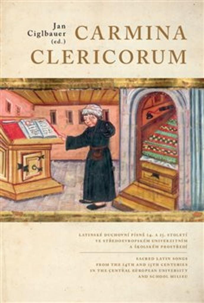 Carmina Clericorum: Latinské duchovní písně 14. až 15. století ve středoevropském........