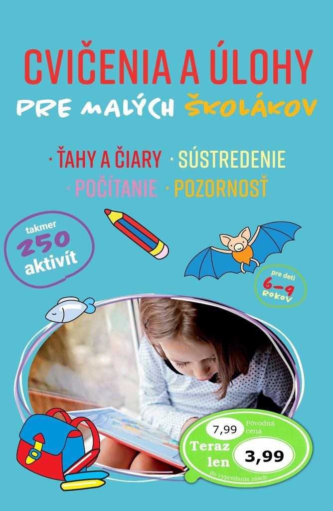 Cvičenia a úlohy pre malých školákov: Ťahy a čiary, Sústredenie, Počítanie, Pozornosť
