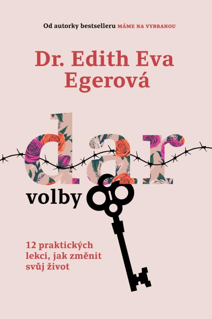 Dar volby: 12 praktických lekcí, jak změnit svůj život