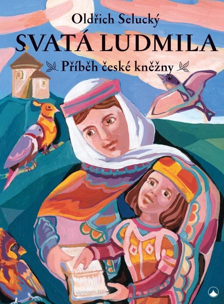Svatá Ludmila: Příběh české kněžny