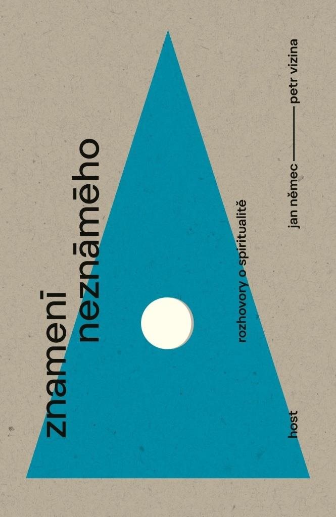 Znamení neznámého: Rozhovory o spiritualitě