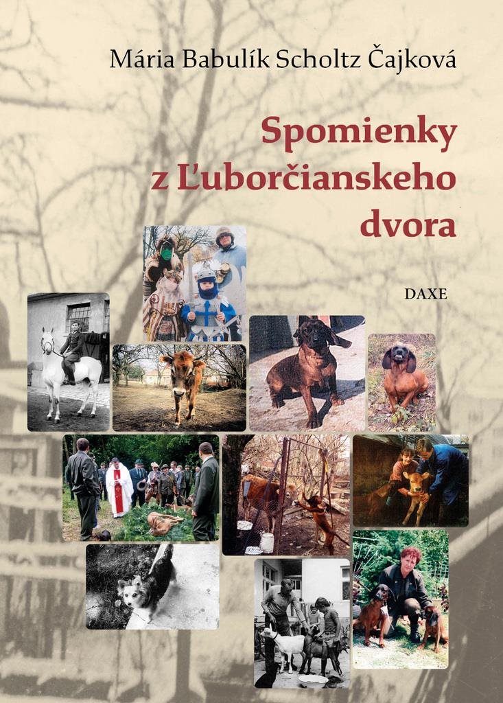 Spomienky z Ľuborčianskeho dvora