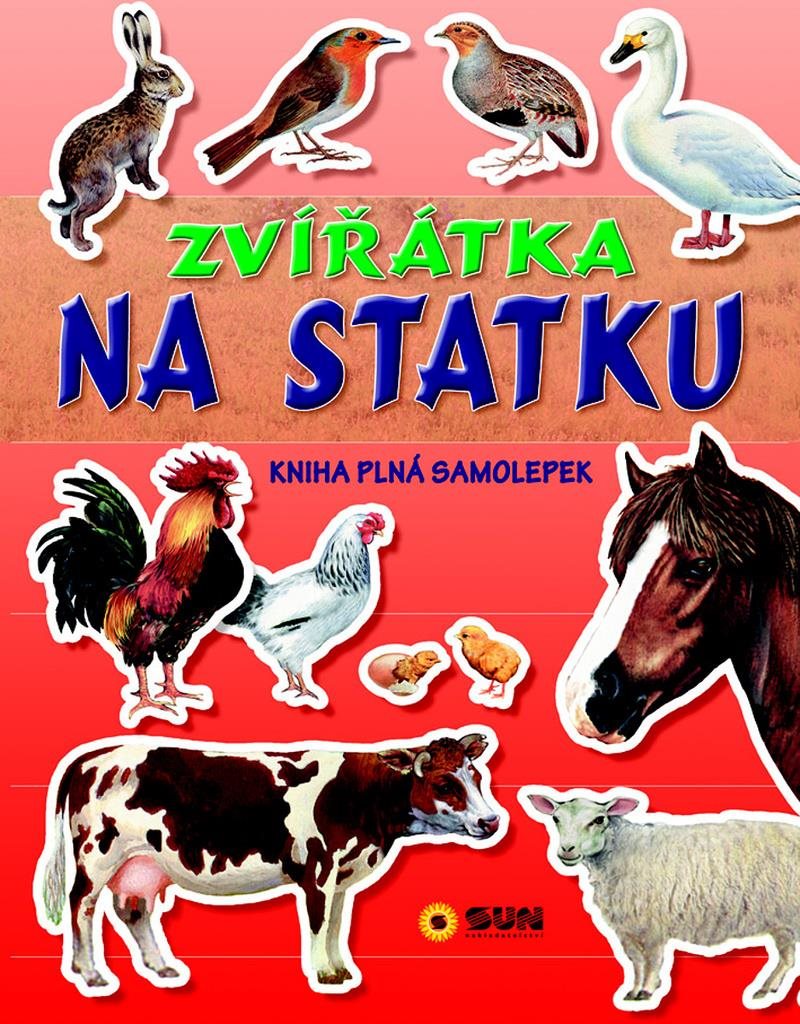 Zvířátka na statku: Kniha plná samolepek